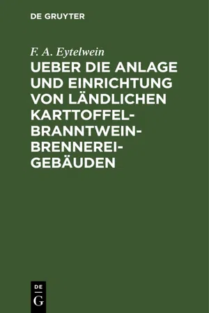 Ueber die Anlage und Einrichtung von ländlichen Karttoffel-Branntwein-Brennerei-Gebäuden