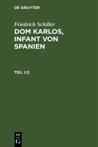 Friedrich Schiller: Dom Karlos, Infant von Spanien. Teil 1/2_cover