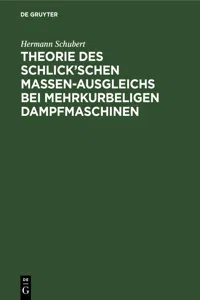 Theorie des Schlick'schen Massen-Ausgleichs bei mehrkurbeligen Dampfmaschinen_cover