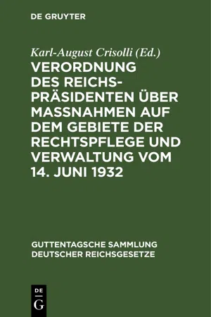 Verordnung des Reichspräsidenten über Maßnahmen auf dem Gebiete der Rechtspflege und Verwaltung vom 14. Juni 1932