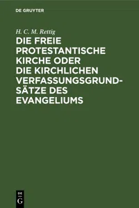 Die freie protestantische Kirche oder die kirchlichen Verfassungsgrundsätze des Evangeliums_cover