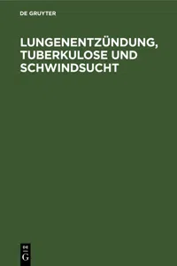 Lungenentzündung, Tuberkulose und Schwindsucht_cover