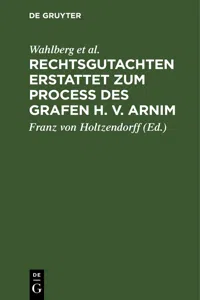 Rechtsgutachten erstattet zum Process des Grafen H. v. Arnim_cover