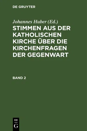 Stimmen aus der katholischen Kirche über die Kirchenfragen der Gegenwart. Band 2