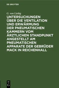 Untersuchungen über die Ventilation und Erwärmung der pneumatischen Kammern vom ärztlichen Standpunkt angestellt am pneumatischen Apparate der Gebrüder Mack in Reichenhall_cover