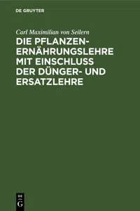 Die Pflanzenernährungslehre mit Einschluß der Dünger- und Ersatzlehre_cover