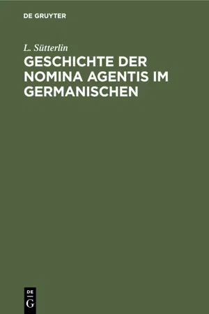 Geschichte der Nomina Agentis im Germanischen