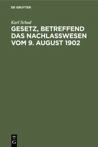 Gesetz, betreffend das Nachlaßwesen vom 9. August 1902_cover