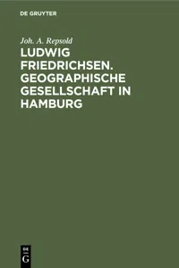 Ludwig Friedrichsen. Geographische Gesellschaft in Hamburg_cover