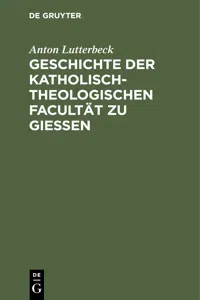 Geschichte der katholisch-theologischen Facultät zu Gießen_cover