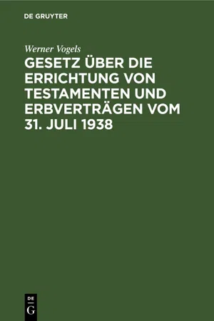 Gesetz über die Errichtung von Testamenten und Erbverträgen vom 31. Juli 1938