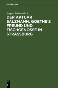 Der Aktuar Salzmann, Goethe's Freund und Tischgenosse in Straßburg_cover