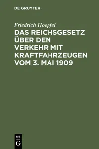 Das Reichsgesetz über den Verkehr mit Kraftfahrzeugen vom 3. Mai 1909_cover