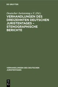 Verhandlungen des Dreizehnten deutschen Juristentages – Stenographische Berichte_cover