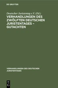 Verhandlungen des Zwölften deutschen Juristentages – Gutachten_cover