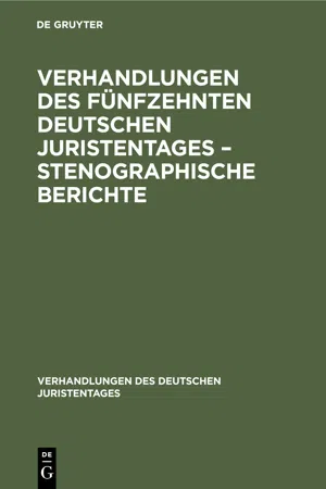 Verhandlungen des Fünfzehnten deutschen Juristentages – Stenographische Berichte