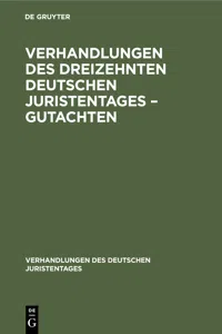 Verhandlungen des Dreizehnten Deutschen Juristentages – Gutachten_cover