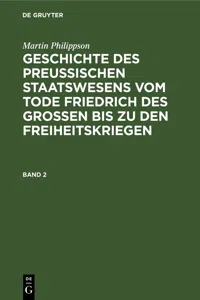 Martin Philippson: Geschichte des Preußischen Staatswesens vom Tode Friedrich des Großen bis zu den Freiheitskriegen. Band 2_cover