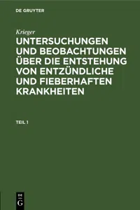 Krieger: Untersuchungen und Beobachtungen über die Entstehung von entzündliche und fieberhaften Krankheiten. Teil 1_cover