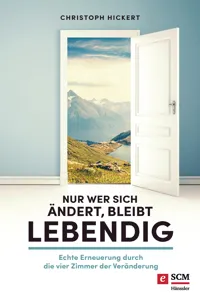 Nur wer sich ändert, bleibt lebendig_cover