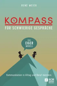 Kompass für schwierige Gespräche - Das EIGER-Modell_cover