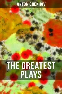 The Greatest Plays of Anton Chekhov_cover