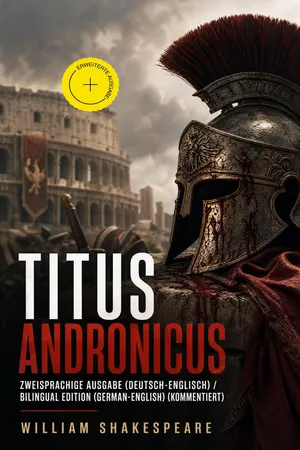 Titus Andronicus - Zweisprachige Ausgabe (Deutsch-Englisch) / Bilingual edition (German-English) (Kommentiert)