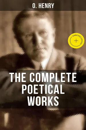 THE COMPLETE POETICAL WORKS OF O. HENRY