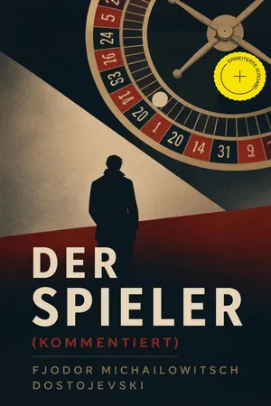 Der Spieler (Kommentiert)
