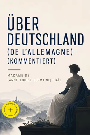 Über Deutschland (De l'Allemagne) (Kommentiert)