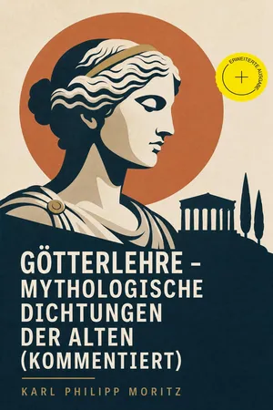 Götterlehre - Mythologische Dichtungen der Alten (Kommentiert)