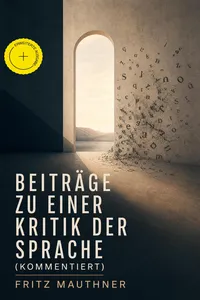 Beiträge zu einer Kritik der Sprache