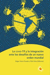 La covid-19 y la integración ante los desafíos de un nuevo orden mundial_cover