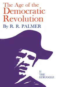 Age of the Democratic Revolution: A Political History of Europe and America, 1760-1800, Volume 2_cover