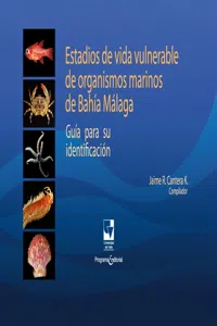 Estadios de vida vulnerable de organismos marinos de Bahía Málaga_cover