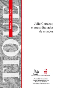 Cortázar, el prestidigitador de mundos_cover