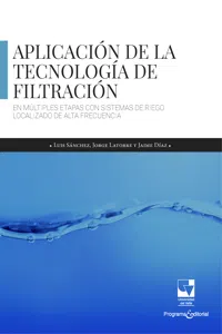 Aplicación de la tecnología de filtración en múltiples etapas con sistemas de riego localizado de alta frecuencia_cover