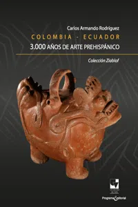 Colombia - Ecuador. 3.000 años de arte prehispánico_cover