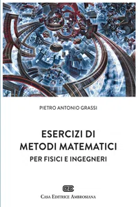 Esercizi di metodi matematici per fisici e ingegneri_cover