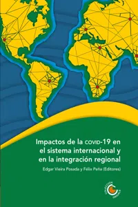 Impactos de la COVID-19 en el sistema internacional y en la integración regional_cover