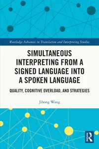 Simultaneous Interpreting from a Signed Language into a Spoken Language_cover