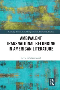 Ambivalent Transnational Belonging in American Literature_cover