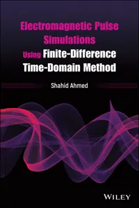 Electromagnetic Pulse Simulations Using Finite-Difference Time-Domain Method_cover