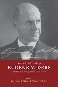 The Selected Works of Eugene V. Debs Vol. IV_cover