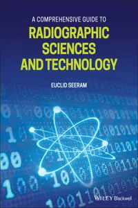 A Comprehensive Guide to Radiographic Sciences and Technology_cover