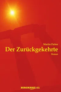 DER ZURÜCKGEKEHRTE: Ein historischer Roman über Jesus Christus und die Santiner_cover