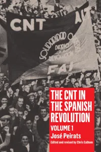 CNT in the Spanish Revolution Volume 1_cover