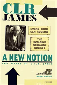 New Notion: Two Works by C.L.R. James, A_cover