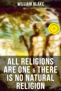ALL RELIGIONS ARE ONE & THERE IS NO NATURAL RELIGION_cover