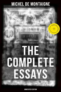 THE COMPLETE ESSAYS OF MONTAIGN